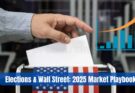 Stock Market in Election Years: Historical Trends, Key Impacts & 2025 Outlook in This Ultimate way